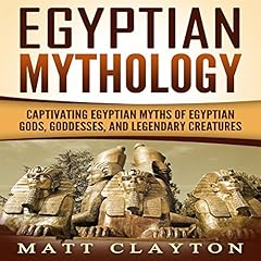 Egyptian Mythology Audiolibro Por Matt Clayton arte de portada