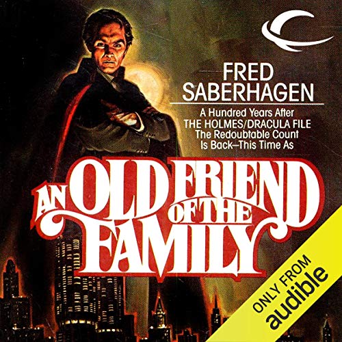 An Old Friend of the Family Audiolibro Por Fred Saberhagen arte de portada