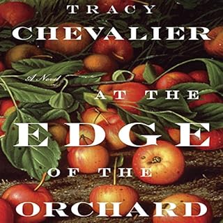 At the Edge of the Orchard Audiolibro Por Tracy Chevalier arte de portada