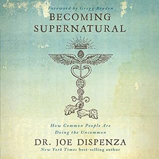 Becoming Supernatural Audiobook By Joe Dispenza cover art