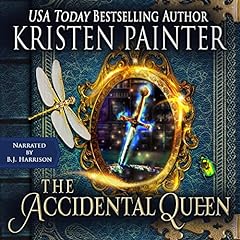 The Accidental Queen Audiolibro Por Kristen Painter arte de portada