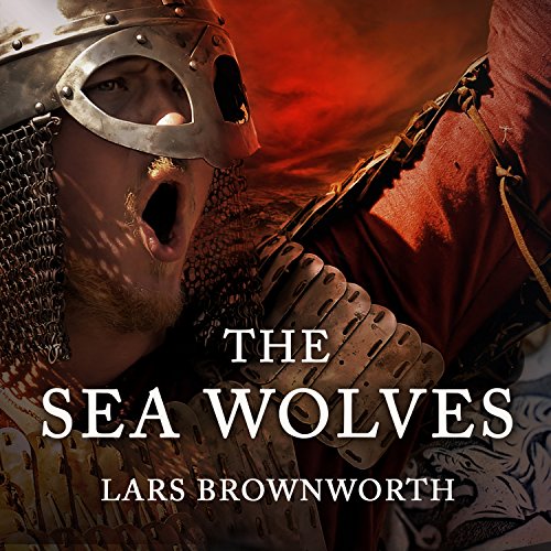 The Sea Wolves Audiolibro Por Lars Brownworth arte de portada