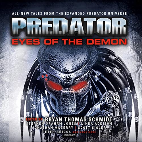 Predator: Eyes of the Demon Audiolibro Por Bryan Thomas Schmidt - editor, various arte de portada