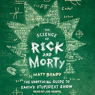 The Science of Rick and Morty Audiolibro Por Matt Brady arte de portada