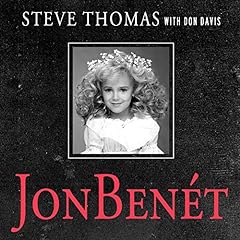 JonBenet Audiolibro Por Steve Thomas, Donald A. Davis arte de portada