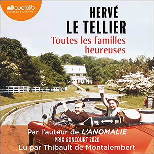 Toutes les familles heureuses Audiolibro Por Herv&eacute; Le Tellier arte de portada