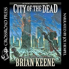 City of the Dead: Author's Preferred Edition Audiolibro Por Brian Keene arte de portada