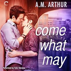 Come What May Audiolibro Por A. M. Arthur arte de portada