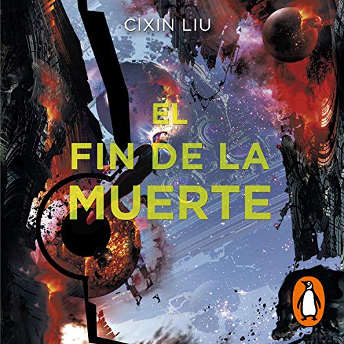 El fin de la muerte Audiobook By Cixin Liu cover art