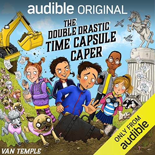 The Double Drastic Time Capsule Caper Audiolibro Por Van Temple arte de portada