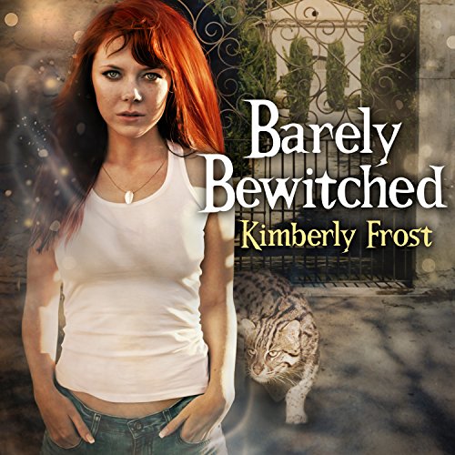 Barely Bewitched Audiolibro Por Kimberly Frost arte de portada