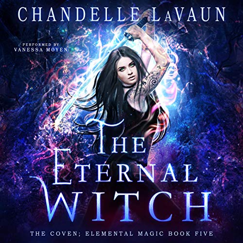 The Eternal Witch Audiobook By Chandelle LaVaun cover art