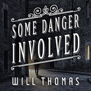 Some Danger Involved Audiolibro Por Will Thomas arte de portada