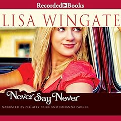 Never Say Never Audiolibro Por Lisa Wingate arte de portada