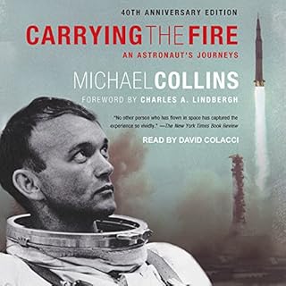 Carrying the Fire Audiobook By Michael Collins, Charles A. Lindbergh - foreword cover art