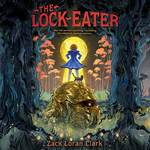 The Lock-Eater Audiobook By Zack Loran Clark cover art