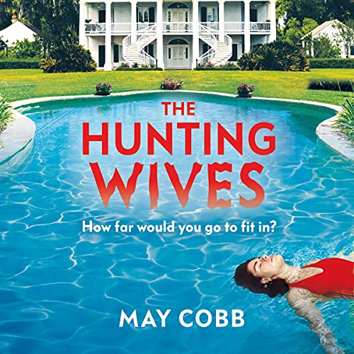 The Hunting Wives Audiobook By May Cobb cover art