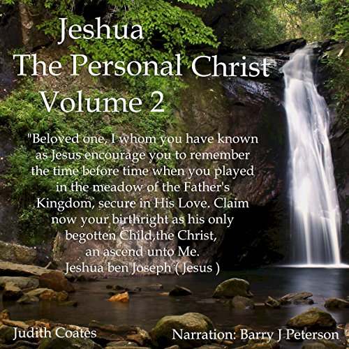 Jeshua, the Personal Christ: Vol. 2 Audiobook By Judith Coates cover art