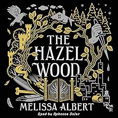 The Hazel Wood Audiolibro Por Melissa Albert arte de portada