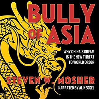 Bully of Asia Audiolibro Por Steven W. Mosher arte de portada