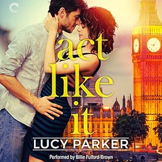 Act Like It Audiolibro Por Lucy Parker arte de portada