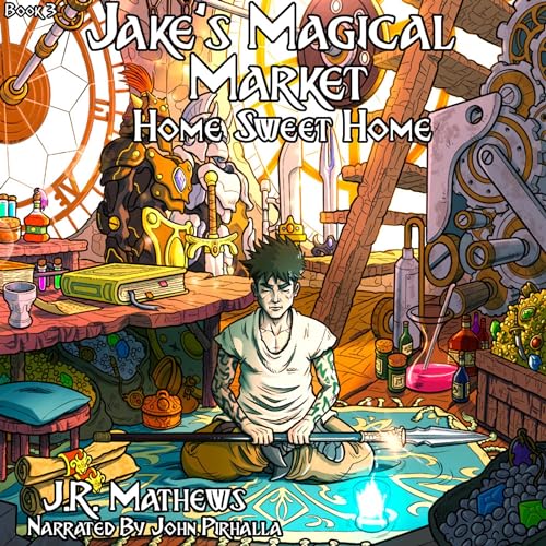 Jake's Magical Market 3 Audiobook By J.R. Mathews cover art