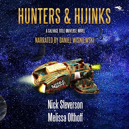 Hunters and Hijinks: A Salvage Title Universe Novel Audiolibro Por Nick Steverson, Melissa Olthoff arte de portada