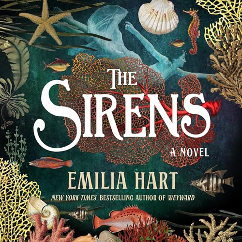 The Sirens Audiobook By Emilia Hart cover art