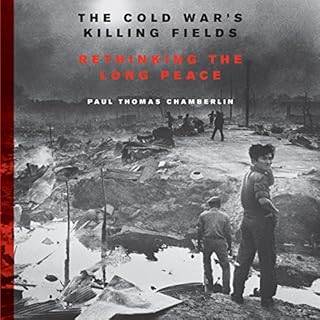 The Cold War's Killing Fields Audiolibro Por Paul Thomas Chamberlin arte de portada