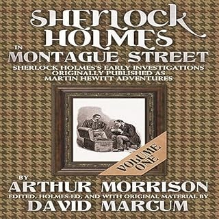 Sherlock Holmes in Montague Street: Volume 1 Audiobook By Arthur Morrison cover art