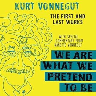 We Are What We Pretend to Be Audiolibro Por Kurt Vonnegut arte de portada