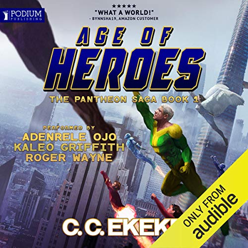 Age of Heroes Audiobook By C.C. Ekeke cover art