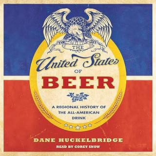 The United States of Beer Audiolibro Por Dane Huckelbridge arte de portada