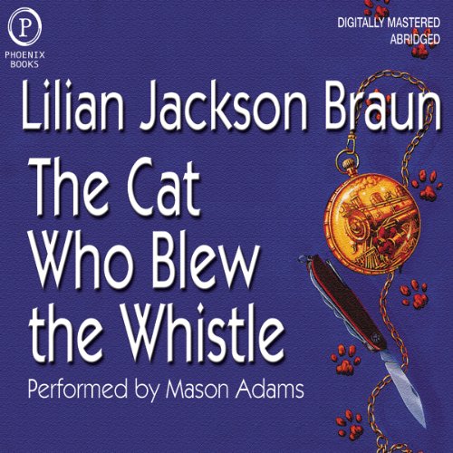 The Cat Who Blew the Whistle Audiobook By Lilian Jackson Braun cover art