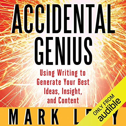 Accidental Genius Audiobook By Mark Levy cover art