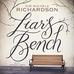 Liar's Bench Audiolibro Por Kim Michele Richardson arte de portada