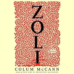 Zoli Audiolibro Por Colum McCann arte de portada