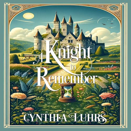 A Knight to Remember Audiolibro Por Cynthia Luhrs arte de portada