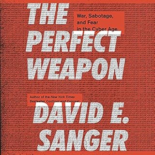 The Perfect Weapon Audiolibro Por David E. Sanger arte de portada