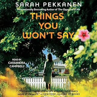 Things You Won't Say Audiobook By Sarah Pekkanen cover art
