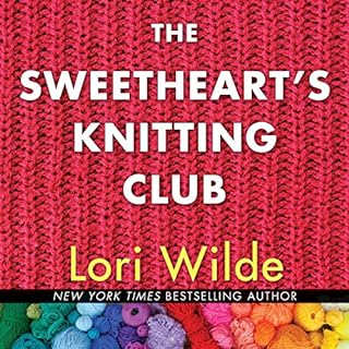 The Sweethearts' Knitting Club Audiolibro Por Lori Wilde arte de portada