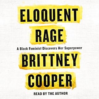 Eloquent Rage Audiobook By Brittney Cooper cover art