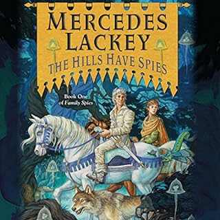 The Hills Have Spies Audiolibro Por Mercedes Lackey arte de portada