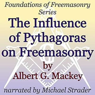 The Influence of Pythagoras on Freemasonry Audiolibro Por Albert G. Mackey arte de portada