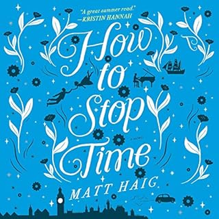How to Stop Time Audiolibro Por Matt Haig arte de portada