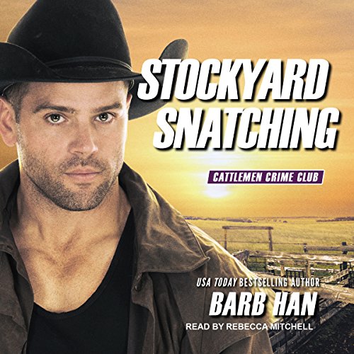 Stockyard Snatching Audiobook By Barb Han cover art