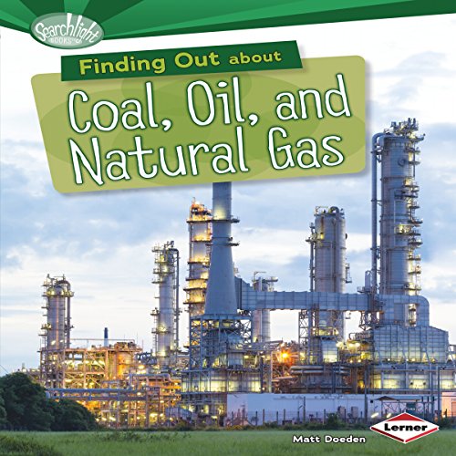 Finding Out About Coal, Oil, and Natural Gas Audiobook By Matt Doeden cover art
