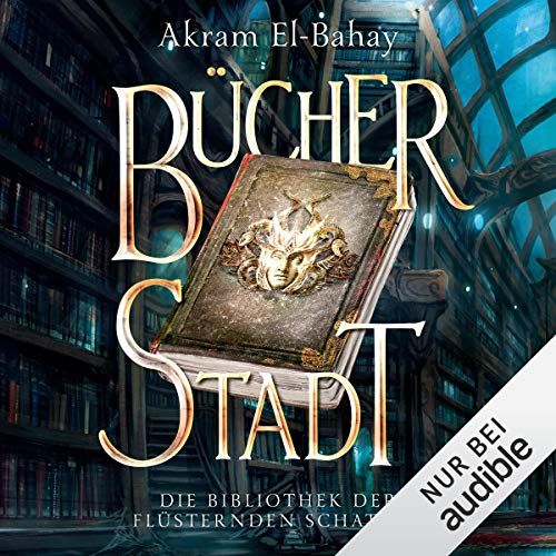 B&uuml;cherstadt Audiobook By Akram El-Bahay cover art