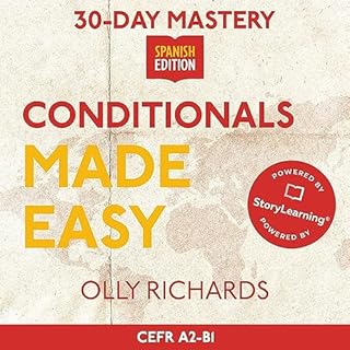 30-Day Mastery: Conditionals Made Easy [Spanish Edition] Audiolibro Por Olly Richards arte de portada