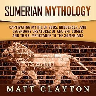 Sumerian Mythology Audiolibro Por Matt Clayton arte de portada